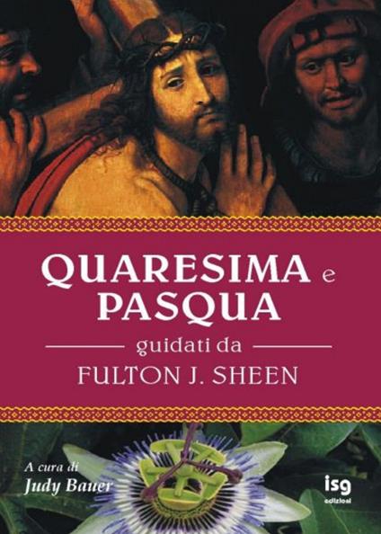 Quaresima e Pasqua. Guidati da Fulton J. Sheen - copertina