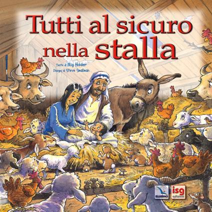 Tutti al sicuro nella stalla - Mig Holder - copertina