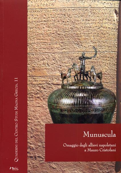 Munuscula. Omaggio degli allievi napoletani a Mauro Cristofani - copertina