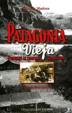 La Patagonia vieja
