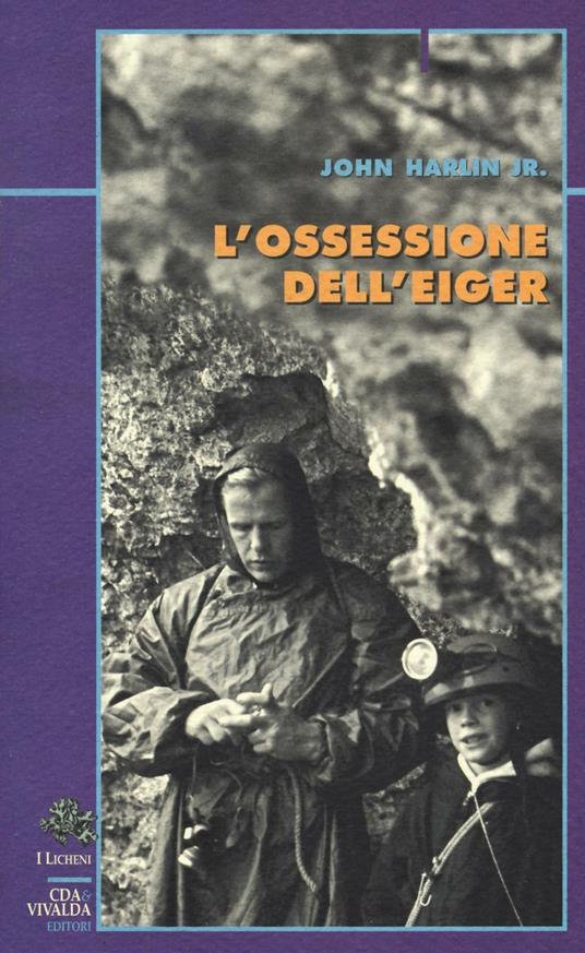 L' ossessione dell'Eiger - John jr. Harlin - copertina