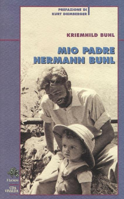 Mio padre Hermann Buhl - Kriemhild Buhl - copertina
