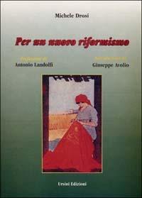 Per un nuovo riformismo (interventi pubblicati sulla stampa calabrese) - Michele Drosi - copertina