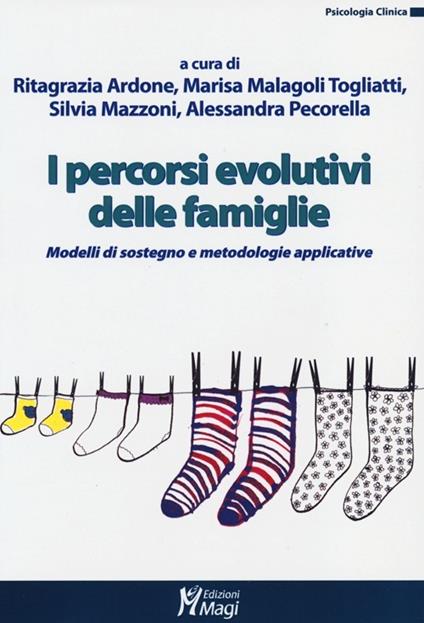 I percorsi evolutivi delle famiglie. Modelli di sostegno e metodologie applicative - copertina