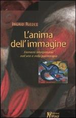 L' anima dell'immagine. Elementi interpretativi nell'arte e nella psicoterapia