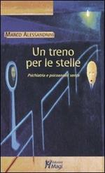 Un treno per le stelle. Psichiatria e psicoanalisi senza