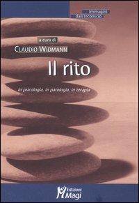 Il rito. In psicologia, in patologia, in terapia - copertina
