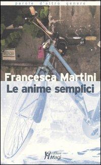 Le anime semplici - Francesca Martini - copertina