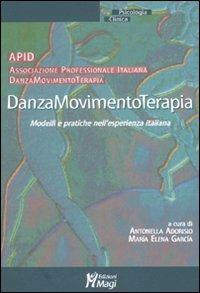 Danzamovimentoterapia. Modelli e pratiche nell'esperienza italiana - copertina