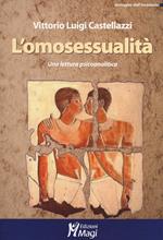 L'omosessualità. Una lettura psicoanalitica