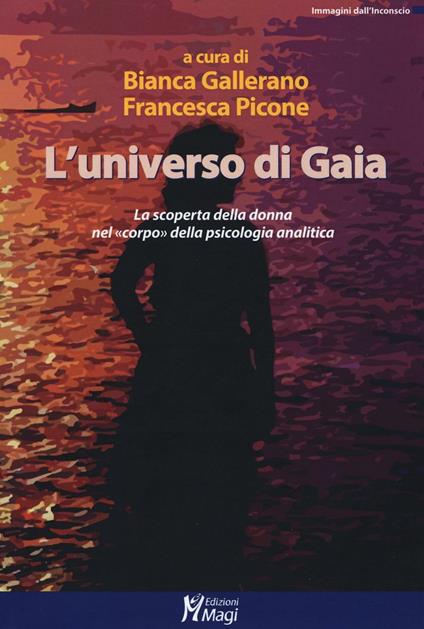 L' universo di Gaia. La scoperta della donna nel «corpo» della psicologia analitica - copertina