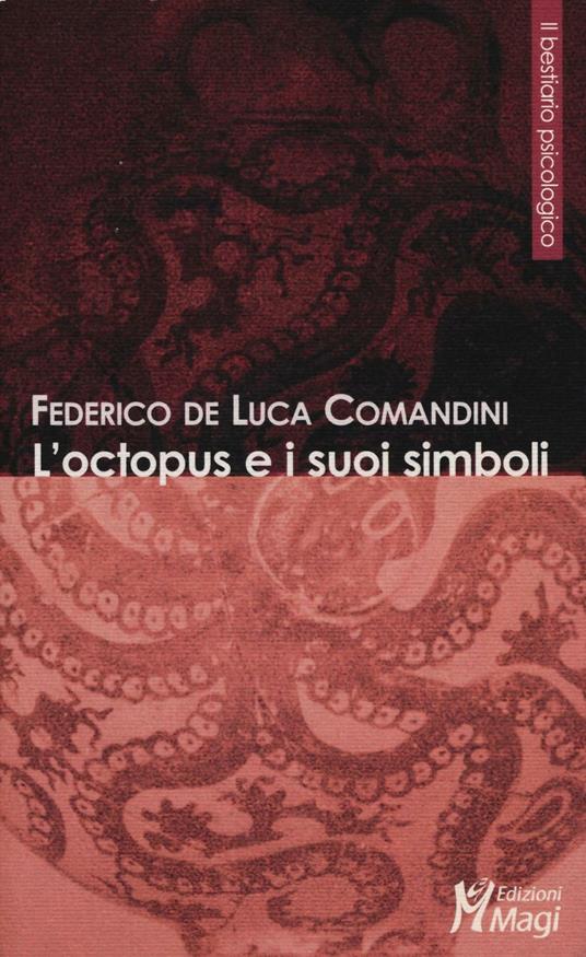 L' octopus e i suoi simboli - Federico De Luca Comandini - copertina