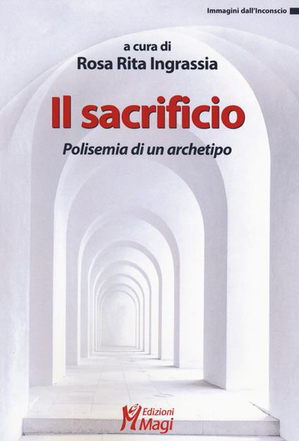 Il sacrificio. Polisemia di un archetipo - copertina