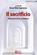 Il sacrificio. Polisemia di un archetipo