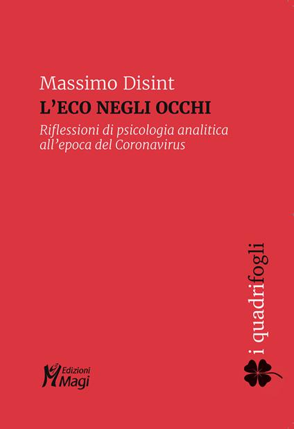 L' eco negli occhi. Riflessioni di psicologia analitica all'epoca del Coronavirus - Massimo Disint - copertina