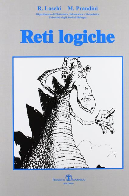 Reti logiche - Roberto Laschi,Marco Prandini - copertina