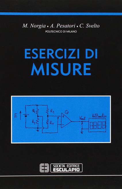 Esercizi di misure - Michele Norgia,Alessandro Pesatori,Cesare Svelto - copertina