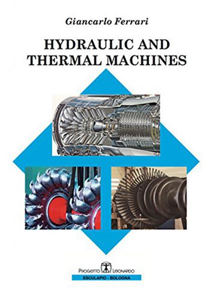 Hydraulic and thermal machines - Giancarlo Ferrari - copertina