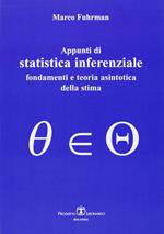 Appunti di statistica inferenziale. Fondamenti e teoria asintotica della stima