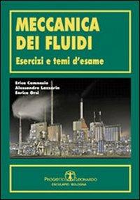 Meccanica dei fluidi. Esercizi e temi d'esame - Erica Camnasio,Alessandro Lazzarin,Enrico Orsi - copertina
