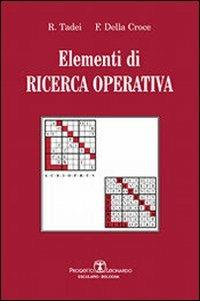 Elementi di ricerca operativa - R. Tadei,F. Della Croce - copertina