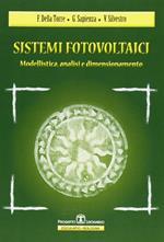 Sistemi fotovoltaici. Modellistica, analisi, dimensionamento