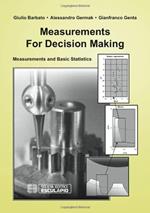 Measurements for Decision Making: Measurements and Basic Statistics