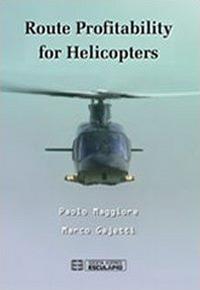 Route profitability for helicopters - Paolo Maggiore,Marco Gajetti - copertina