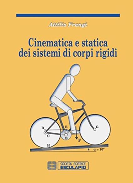 Cinematica e statica dei sistemi di corpi rigidi - Attilio Frangi - copertina