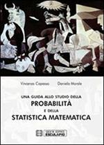Una guida allo studio della probabilità e della statistica matematica