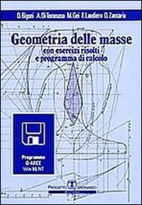 Geometria delle masse. Con esercizi risolti e programma di calcolo - Angelo Di Tommaso,Massimiliano Gei,F. Laudiero - copertina