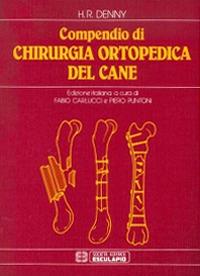 Compendio di chirurgia ortopedica del cane - H. R. Denny - copertina