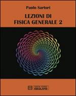 Lezioni di fisica generale. Vol. 2