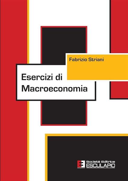 Esercizi di macroeconomia - Fabrizio Striani - copertina