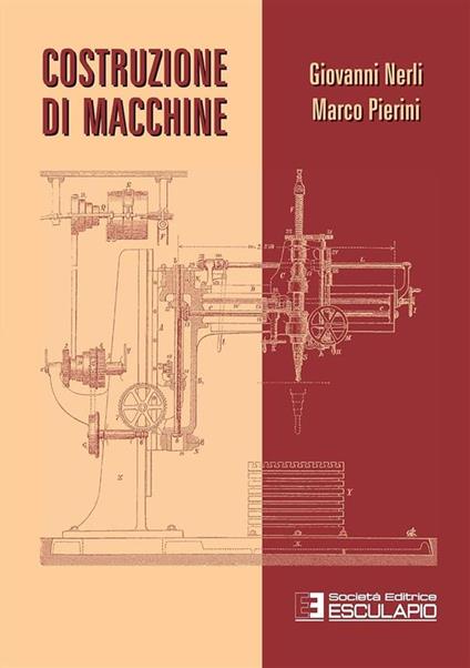 Costruzione di macchine - Marco Pierini,Giovanni Nerli - copertina