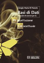 Basi di dati. Manuale di esercizi per la progettazione concettuale