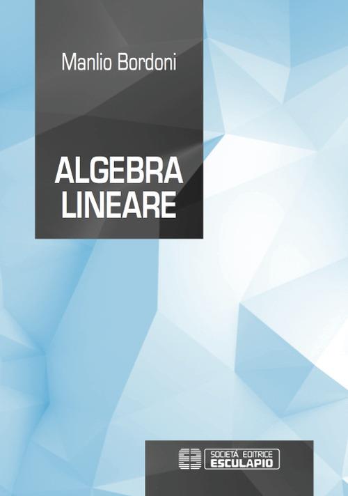 Algebra lineare - Manlio Bordoni - copertina