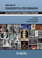 Manuale di diagnostica per immagini. Per il corso di laurea di medicina e chirurgia