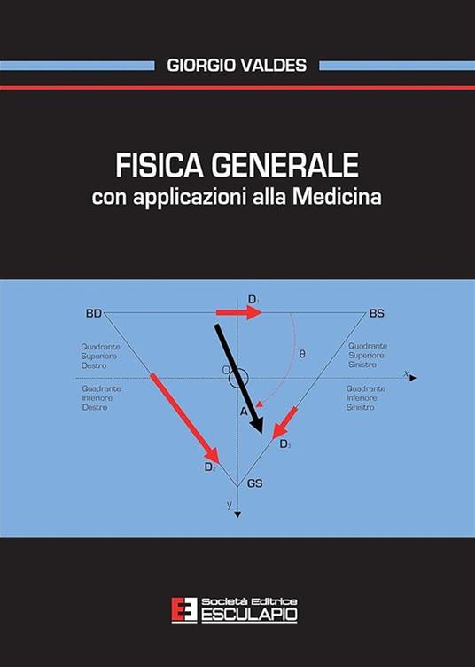 Fisica generale con applicazioni alla medicina - Giorgio Valdes - copertina