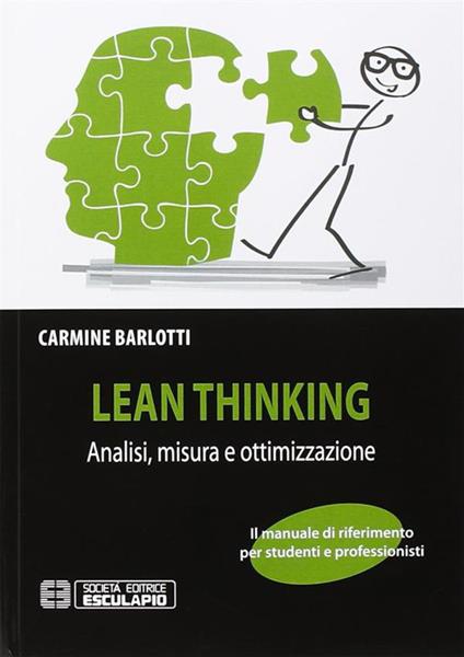 Lean thinking. Analisi misura e ottimizzazione - Carmine Barlotti - copertina