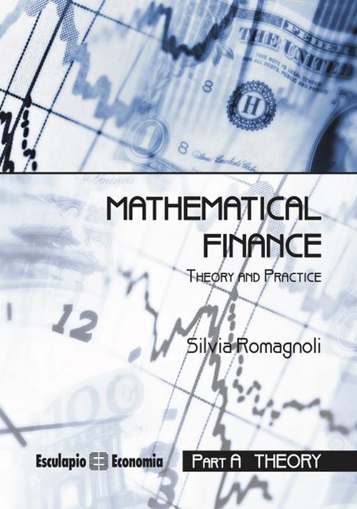 Mathematical finance. Theory and practice - Silvia Romagnoli - copertina