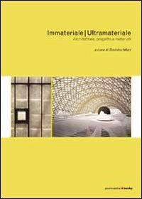 Immateriale/Ultramateriale. Architettura, progetto e materiali - copertina