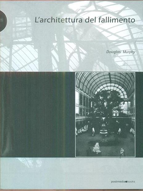 L' architettura del fallimento - Douglas Murphy - copertina