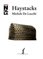 Michele De Lucchi. Haystacks. Ediz. italiana e inglese