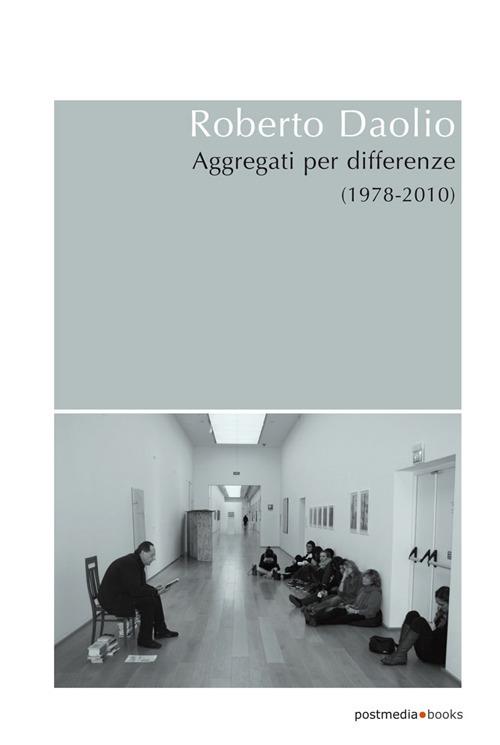 Aggregati per differenze (1978-2010) - Roberto Daolio - copertina
