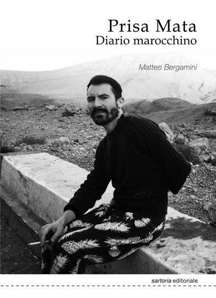 Prisa Mata. Diario marocchino. Nuova ediz. - Matteo Bergamini - copertina