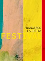 Francesco Lauretta. Festival. Ediz. italiana e inglese