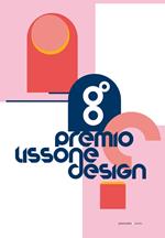  Premio Lissone Design. 8ª edizione