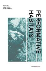  Performative Habitats