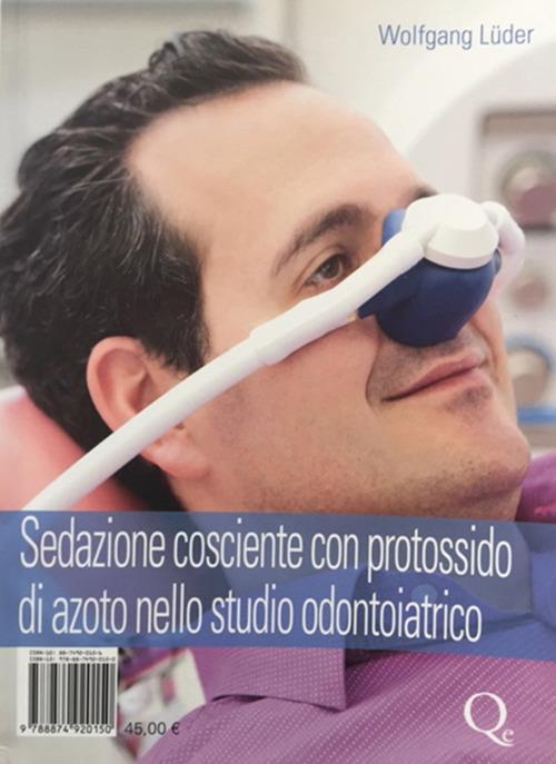 Sedazione cosciente con protossido di azoto nello studio odontoiatrico - Wolfgang Lüder - copertina
